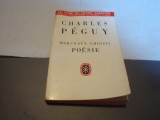 Charles Peguy - Morceaux Choisis Poesie - in franceza, Alta editura