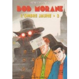 Bob Morane, L ombre jaune, Volumul al III- lea