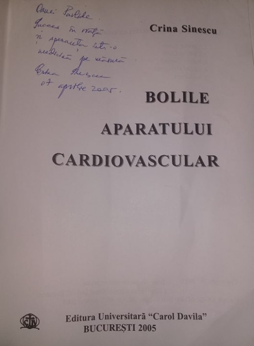 Bolile Aparatului CARDIOVASCULAR,CRINA SINESCU,Universitatea CAROL DAVILA,Dedica