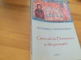 Cumpara ieftin ALEXANDROS PAPADIAMANDIS, CANTECELE LUI DUMNEZEU. POVESTIRI DE PASTI
