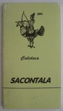 Sacontala - Calidasa - Carte Poezie - Beletristica