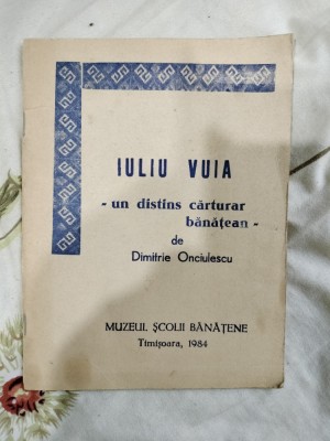Iuliu Vuia un distins carturar banatean-Dimitrie Onciulescu foto