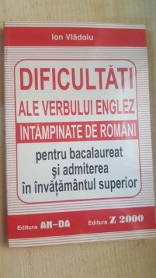 Dificultati ale verbului englez intampinate de romani pentru bacalaureat- Ion Vladoiu foto