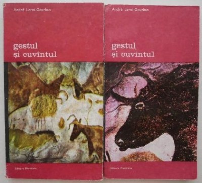Gestul si cuvantul (2 volume) - Andre Leroi-Gourhan foto