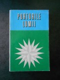 STERIE CIULACHE, ION LETEA, NICOLAE VASENCIUC - PORTURILE LUMII