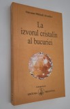 Omraam Mikhael Aivanhov La izvorul cristalin al bucuriei