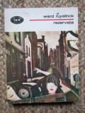 Rezervatia &ndash; Ward Ruyslinck