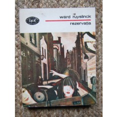 Rezervatia &ndash; Ward Ruyslinck