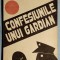 Confesiunile unui gardian - Ioan Chertitie