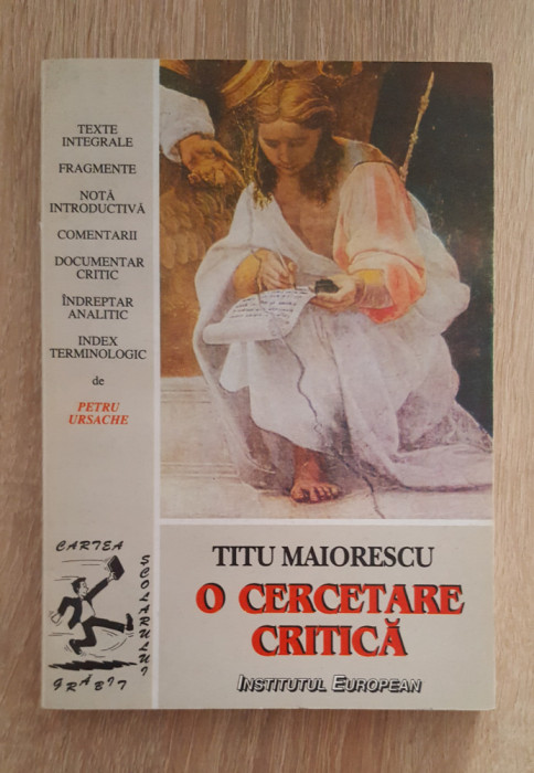 O cercetare critică - TITU MAIORESCU (Petru Ursache - CARTEA ȘCOLARULUI GRĂBIT)