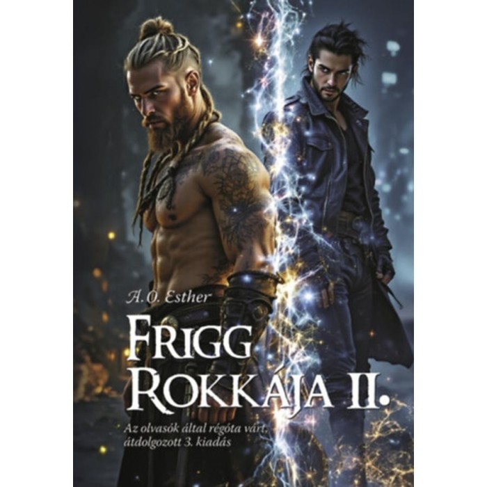 Frigg rokk&aacute;ja II. - Frigg rokk&aacute;ja sorozat - A. O. Esther