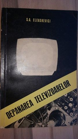 Depanarea televizoarelor- S. A.Elaskevici