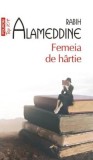 Femeia de hartie - de RABIH ALAMEDDINE