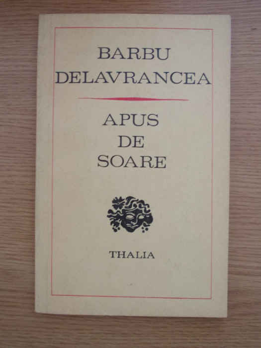 BARBU DELAVRANCEA-APUS DE SOARE-THALIA-R5B