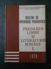 BULETIN DE INFORMARE PEDAGOGICA - PREDAREA LIMBII SI LITERATURII ROMANE vol 1 foto