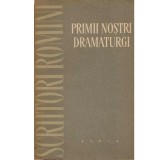 - Primii nostri dramaturgi - 121445