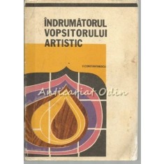 Indrumatorul Vopsitorului Artistic - Virgil Constantinescu