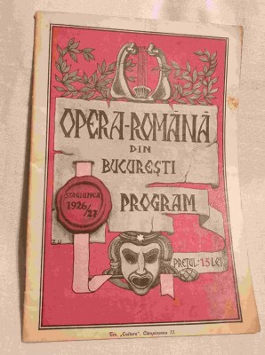 Opera Romana din Bucuresti - Program stagiunea 1926 - 1927 - revista - reclame foto