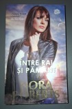 &Icirc;ntre rai și păm&acirc;nt - Nora Roberts