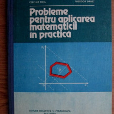 Cerchez Mihu - Probleme pentru aplicarea matematicii in practica (1982)