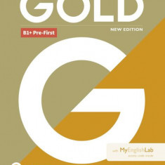 GOLD B1+ Pre-First 2018 Coursebook & My English Lab - Paperback brosat - Jon Naunton, Lynda Edwards - Pearson