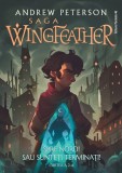 Saga Wingfeather &ndash; Cartea a 2-a Spre Nord! Sau sunteți terminați!