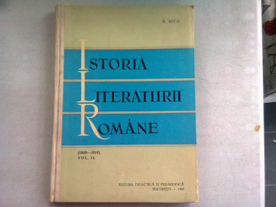 ISTORIA LITERATURII ROMANE - D. MICU VOL.I+II foto