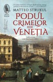 Podul crimelor din Veneția - Paperback brosat - Humanitas Fiction