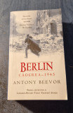 Berlin caderea 1945 Antony Beevor