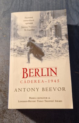 Berlin caderea 1945 Antony Beevor foto