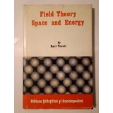 Emil Tocaci - Field Theory, Space and Energy (1986)