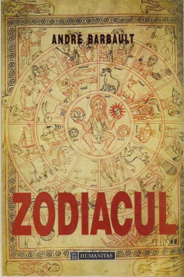 Zodiacul - Andre Barbault foto