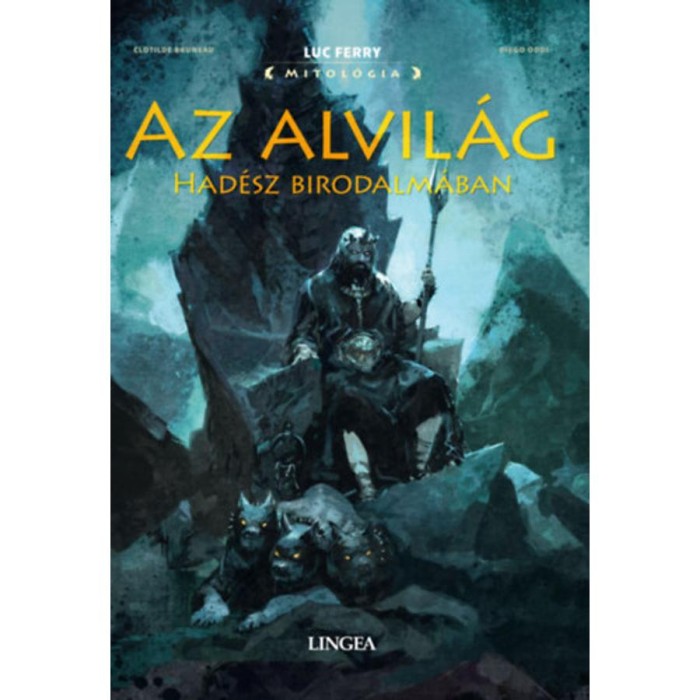 Az alvil&aacute;g - Had&eacute;sz birodalm&aacute;ban - Clotilde Bruneau