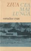 CORNELIUS RYAN - ZIUA CEA MAI LUNGA