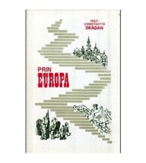 Iosif Constantin Dragan - Prin Europa vol.I - 103784