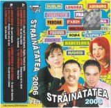 Casetă audio Străinătatea 2006, originală, Casete audio, Folk