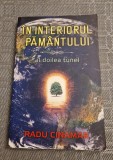 Ininteriorul pamantului al doilea tunel Radu Cinamar