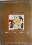 Sertarul cu aplauze &ndash; Ana Blandiana