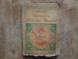 Emile Zola - Greseala Abatelui Mouret - trad. Ion Pas, Ed. Cugetarea , Interbelica