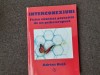 Interconexiuni: Fizica Cuantica si Psihoterapie - Adrian Nuta, Editura Sper 2008. Nicolae Cabasila, Hristos Rastignit