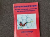 Adrian Nuta - Interconexiuni. Fizica cuantica povestita de un psihoterapeut