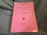 Educatia Vointii de Jules Payot perioada interbelica