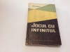 Jocul Cu Infinitul - Peter Rozsa,RF10/3