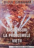 Carte Billy Graham Raspunsuri la problemele vietii - Noua sau Anticariat in Stare Buna