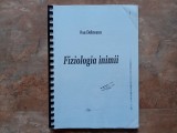 FIZIOLOGIA INIMII - DAN DOBREANU, 2007 (Xerox)
