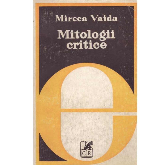 Mircea Vaida - Mitologii critice - 133805
