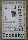 Mark Edmundson (ed.) R. Rorty, E. Said, H. Bloom s.a. - Wild orchids and Trotsky. Messages from american universities