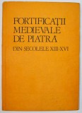 FORTIFICATII MEDIEVALE DE PIATRA DIN SECOLELE XIII-XVI de GHEORGHE ANGHEL , 1986 * EDITIE CARTONATA