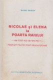 Nicolae si Elena la Poarta raiului. Am fost noi cei mai rai?