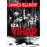 Ez a vihar - James Ellroy
